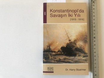 Konstantinopl’da Savaşın İki Yılı – Dr.Harry Stuermer
