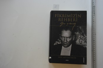 Fikrimizin Rehberi Gazi M. Kemal – Erol Mütercimler – Alfa Yayınevi – 1032s.  (Ciltli)