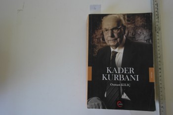 Kader Kurbanı –Osman Kılıç /Cümle,2017,687 s.