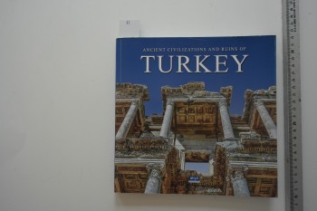 Ancient Civilizations and Ruins of Turkey – Akşit Yayıncılık , 178 s.