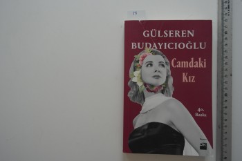 Camdaki Kız – Gülseren Budayıcıoğlu , Doğan Kitap Yayınları , 350 s.