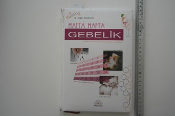 Hafta Hafta Gebelik – Dr. Kağan Kocatepe , Papatya Yayınları , 190 s. (Ciltli)
