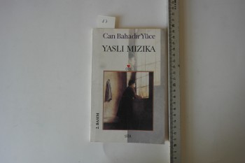 Yaslı Mızıka – Can Bahadır Yüce – Can Yayınları – 68s.