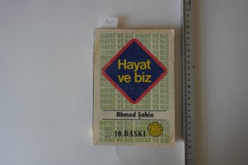 Hayat ve Biz – Ahmed Şahin – Yeni Asya Yayınları – 173s.