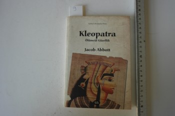 Kleopatra Ölümcül Güzellik – Jacob Abbot
