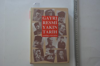 Gayrı Resmi Yakın Tarih Ansiklopedisi 2. Cilt – Bünyamin Ateş & Burhan Bozgeyik & Mustafa Kaplan , Risale Yayınları , 455 s.