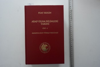 Arap İslam Bilimleri Tarihi Cilt 1 – Prof. Dr. Fuat Sezgin , 1071 s. (Ciltli)