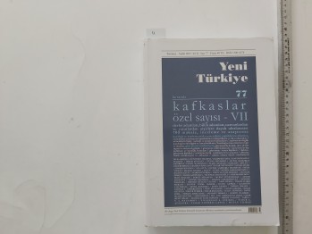 Yeni Türkiye 77 Kafkaslar Özel Sayısı – VII , 815 s.