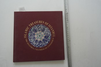 Islamic Treasures of Istanbul The Istanbul Chamber of Commerce – Turizm Yayınları – 39s. (Ciltli)