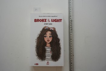 Broke & Light – Zeynep Sahra