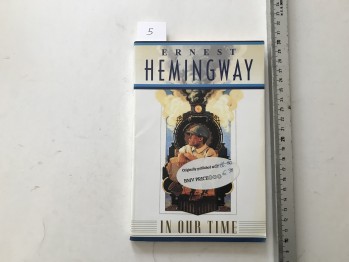 In Our Time – Ernest Hemingway- Scribner – 156s.